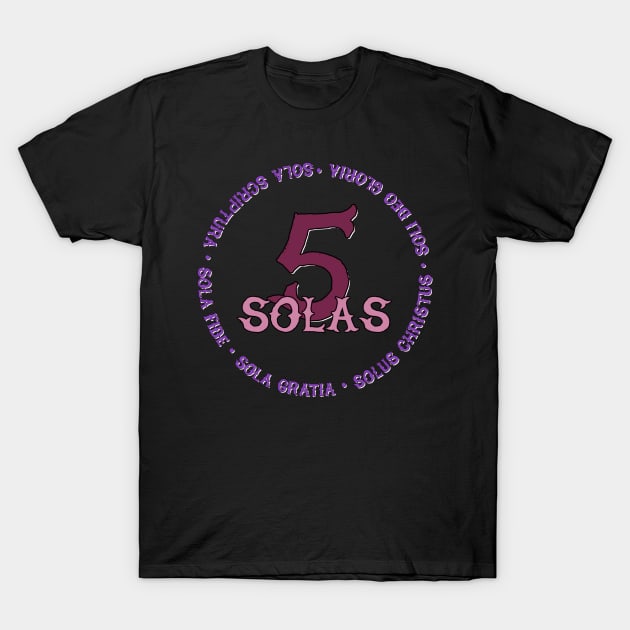 5 Solas Reformed Theology T-Shirt by AlondraHanley